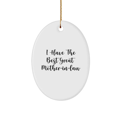 Funny Mom-in-law Gifts from Men to Women, 'I Have The Best Great Mom-in-law' Oval Ornament for Christmas, Gifts for Her - Image 1