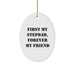 Funny Stepdad Gifts - 'First My Stepdad, Forever My Friend' Oval Ornament, Christmas Unique Presents for Men - Image 1