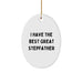 Funny Stepfather Gifts - 'I Have The Best Great Stepfather' Oval Ornament, Christmas Unique Gifts for Stepfather from Family, Friends, Men - Image 1