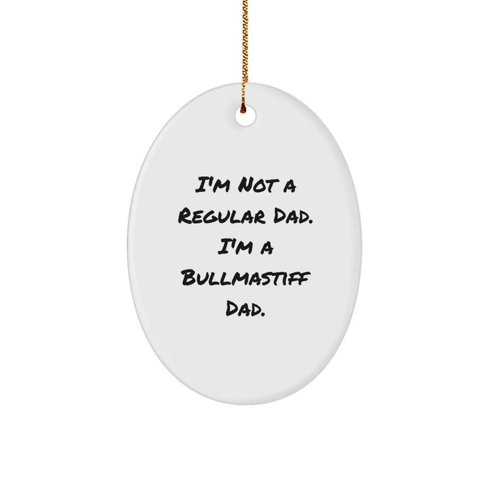 Bullmastiff Dog Dad Gifts from Family - Funny Oval Ornament for Men, Bullmastiff Dog Enthusiasts on Christmas Unique Gifts - Image 1