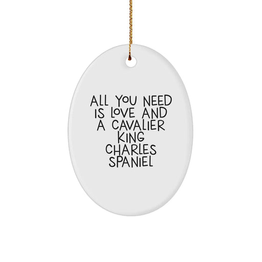 Cavalier King Charles Spaniel Dog Oval Ornament, Inspirational Quote, Gifts from Men to Friends, Perfect for Christmas Unique Gifts - Image 1