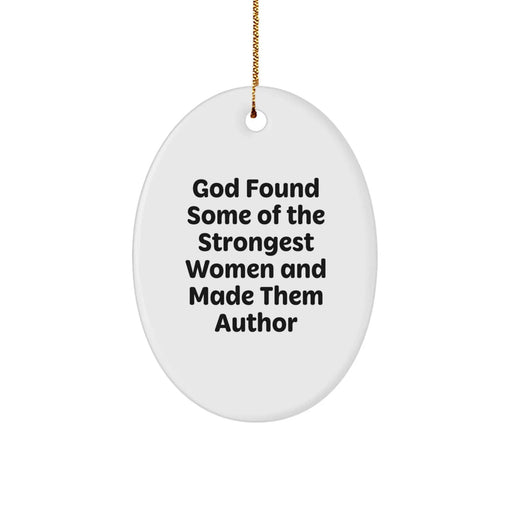 Funny Author Oval Ornament Gifts from Men to Women Friends Christmas - Image 1
