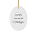 Funny Archeologist Gifts for Men, Oval Ornament Quote from 'World's Greatest Archeologist', Christmas Unique Gifts from Friends - Image 1