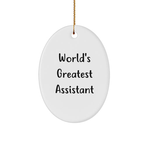 World's Greatest Assistant Oval Ornament, Funny Gift for Christmas, Gifts from Family to Assistant - Image 1