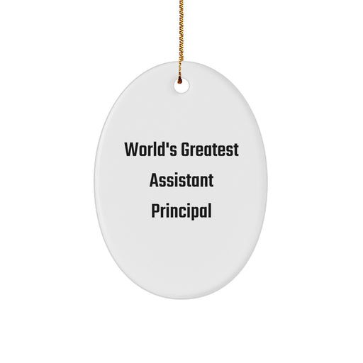 World's Greatest Assistant Principal Funny Oval Ornament Gifts from Friends to Assistant Principals, Perfect Christmas Unique Gifts - Image 1