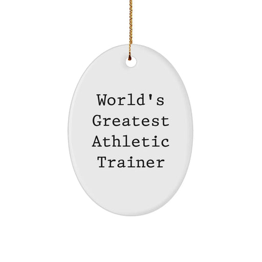 Funny Athletic Trainer Gifts - 'World's Greatest' Oval Ornament, Christmas Memorable Present for Men, Women, or Friends from Family - Image 1