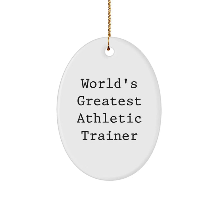 Funny Athletic Trainer Gifts - 'World's Greatest' Oval Ornament, Christmas Memorable Present for Men, Women, or Friends from Family - Image 1