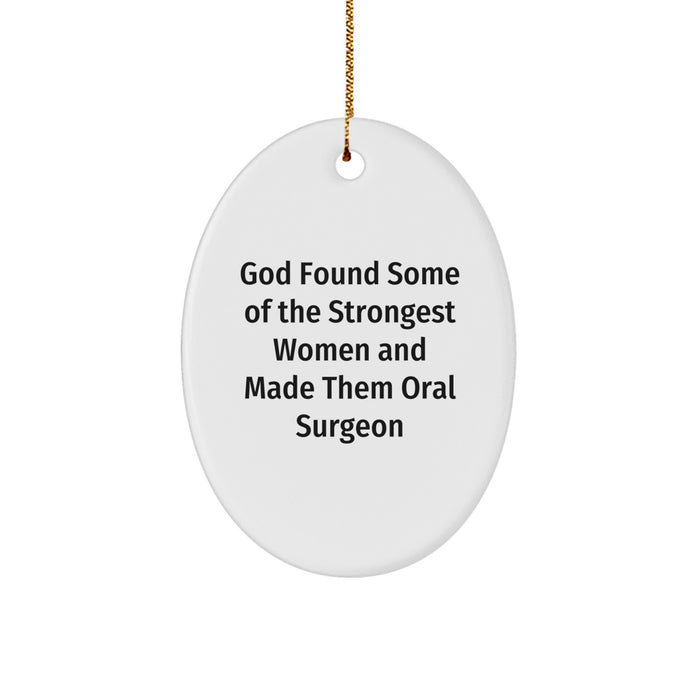 Funny Oral Surgeon Oval Ornament Gifts from Men to Women Coworkers Family Friends - Image 1