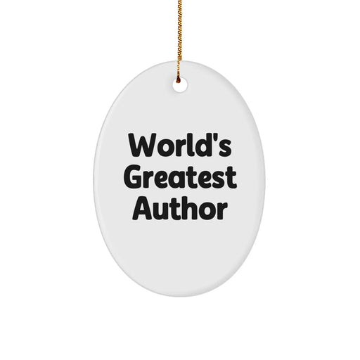 Funny Author Quotes Christmas Oval Ornament Gifts from Family, Friends, Coworkers - Unique Decorations for World's Greatest Author - Image 1