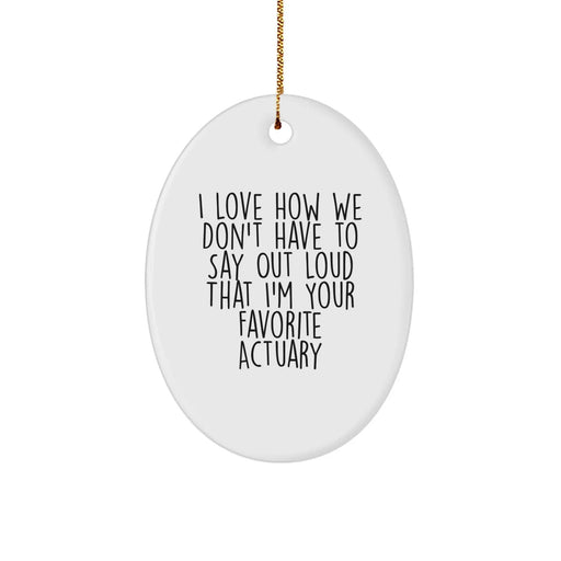 Funny Actuary Gifts for Men, Oval Ornament - Christmas Unique Gifts from Friends, Family, Coworkers for Favorite Actuary - Image 1