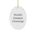 World's Greatest Concierge Gifts from Friends, Family, or Coworkers - Oval Ornament for Christmas - Image 1