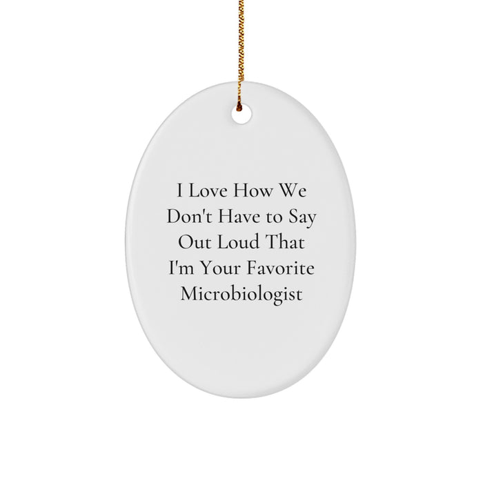 Funny Microbiologist Gifts from Family, Oval Ornament for Favorite Microbiologist, Christmas Unique Presents - Image 1