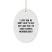 Funny Microbiologist Gifts from Friends, Oval Ornament with 'I Love How We Don't Have To Say Out Loud That I'm Your Favorite Microbiologist' Quote for Christmas Unique Gifts for Microbiologists - Image 1