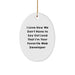 Funny Web Developer Gifts for Him, Oval Ornament for Web Developer Lover, I Love How We Don't Have To Say Out Loud That I'm Your Favorite Web Developer Friend - Image 1