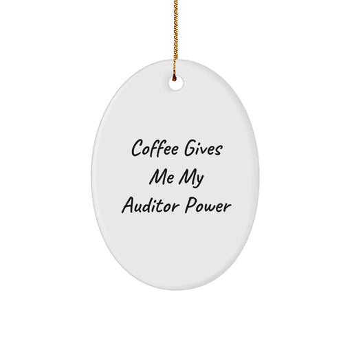 Funny Auditor Gifts for Men - Oval Ornament - Christmas Unique Gifts from Friends - 'Coffee Gives Me My Auditor Power' - Image 1