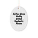 Funny Dental Hygienist Christmas Oval Ornament Gifts from Friends, Family, Coworkers to Dental Hygienist Men, Women - Coffee Gives Me My Power - Image 1