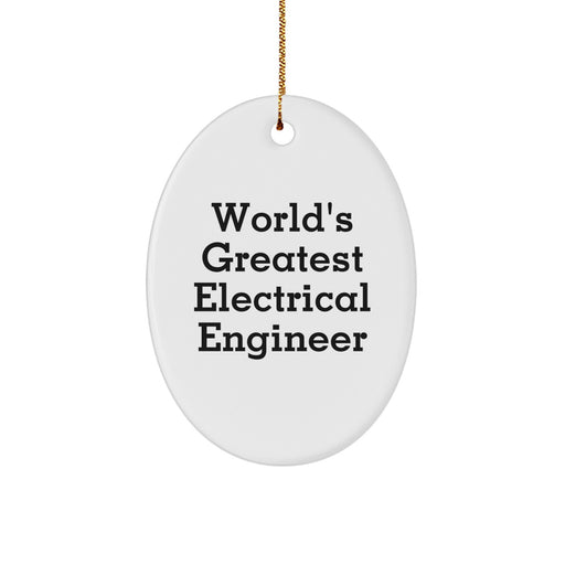 World's Greatest Electrical Engineer Oval Ornament, Gifts from Friends, Christmas Unique Gifts for Electrical Engineer - Image 1