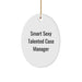 Funny Case Manager Gifts, Smart Sexy Talented Case Manager Oval Ornament, Christmas Unique Gifts from Friends for Case Manager - Image 1