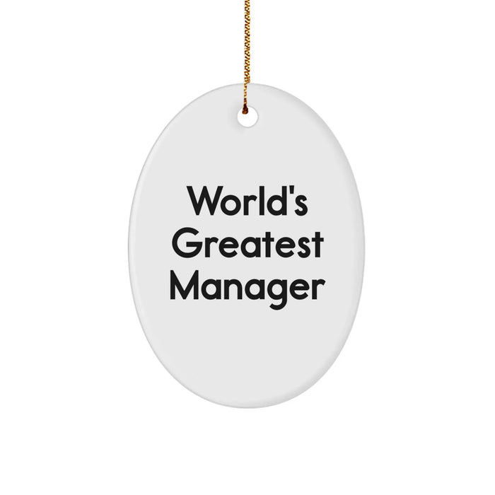 Funny Quote Gifts from Friends for World's Greatest Manager Oval Ornament Christmas Unique Gifts - Image 1
