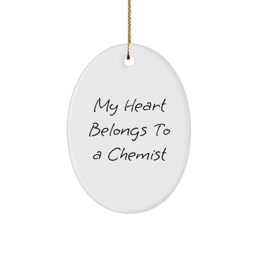 Funny Chemist Gifts for Him, My Heart Belongs To A Chemist Oval Ornament, Christmas Unique Presents for Him - Image 1