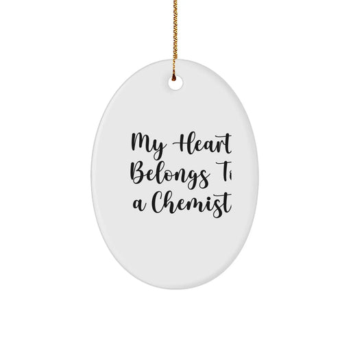 Chemist Gifts from Men - Funny Oval Ornament My Heart Belongs To A Chemist Christmas Unique Gifts - Image 1