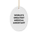 World's Greatest Medical Assistant, Oval Ornament, Funny Quote Gifts from Friends to Medical Assistants for Christmas - Image 1