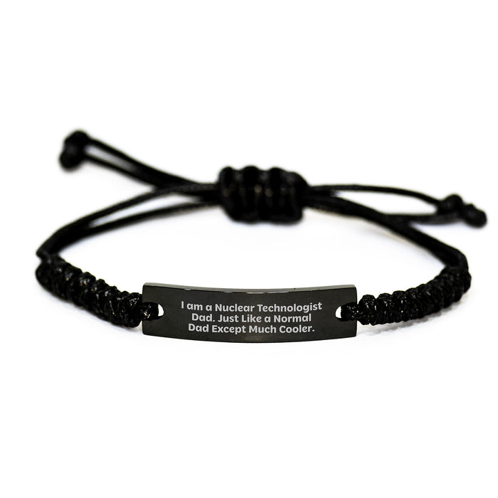 Gifts from Dad, Nuclear Technologist Rope Bracelet, Unique Graduation Unique Gifts for Men Dad Nuclear Technologist - Image 1