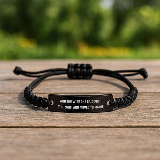 Funny Maine Gifts for Birthday - 'And The Wise One Said...' Rope Bracelet from Friends - Image 2