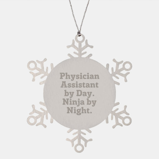 Physician Assistant Christmas Snowflake Ornaments Gifts from Men to Friends and Family with Funny Quote - Image 1