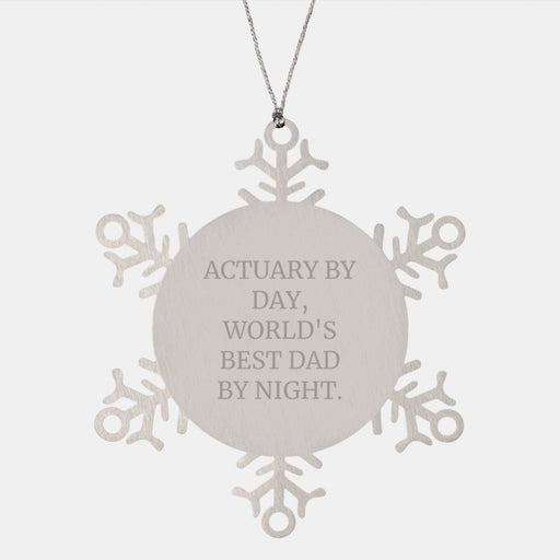 Actuary Gifts, Christmas Unique Snowflake Ornaments for Men, Funny Snowflake Ornament, Gifts from Dad, World's Best Dad By Night - Image 1