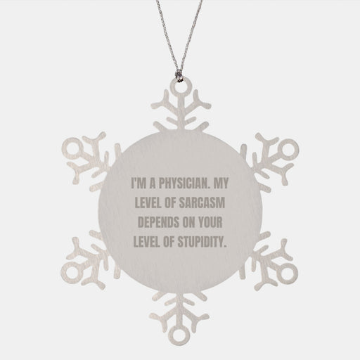 Funny Physician Gifts, Snowflake Ornament for Christmas Unique Gifts from Men to Physician Coworkers - Image 1