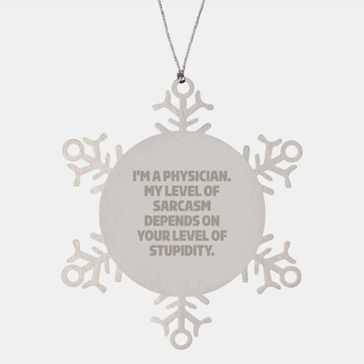 Funny Physician Christmas Unique Gifts, I'm A 'Sarcastic' Doc Snowflake Ornament, Gifts from Friends to Men, Unique Christmas Unique Gifts for Physician Colleagues - Image 1