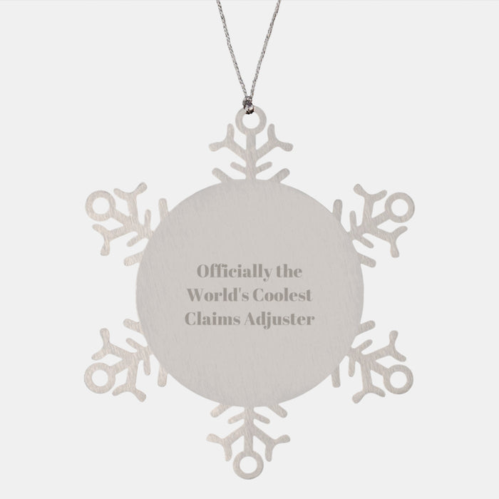 Funny Claims Adjuster Gifts from Family, Officially The World's Coolest Claims Adjuster Christmas Unique Gifts, Snowflake Ornament for Men Claims Adjusters - Image 1