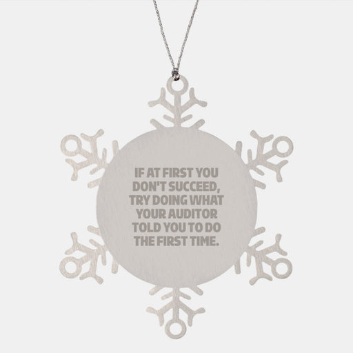Auditor Humor Funny Gifts from Friends for Auditor, Snowflake Ornament, Christmas Unique Gifts - Image 1