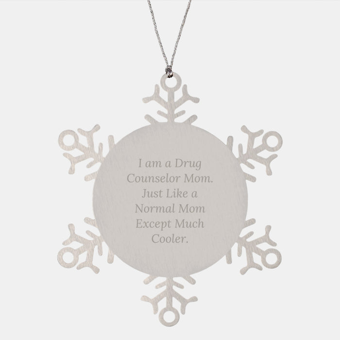 Drug Counselor Mom Snowflake Ornament Gifts for Christmas Unique Presents from Family and Friends - Image 1