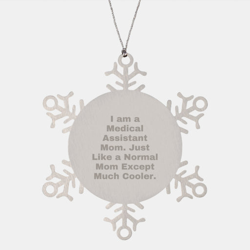 Funny Medical Assistant Mom Gifts Snowflake Ornament Stainless Steel Unique Christmas Unique Gifts for Medical Assistant Mom - Image 1