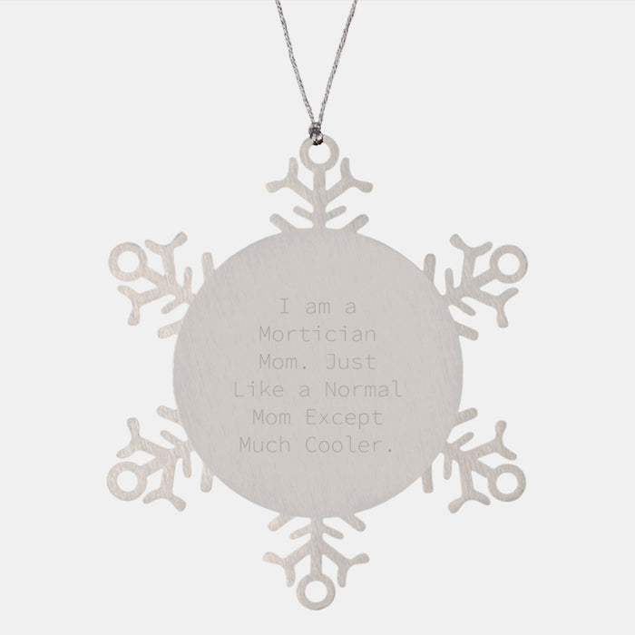 Funny Mortician Gifts Snowflake Ornament for Mortician Mom, Unique Christmas Unique Gifts for Mom from Women to Women - Image 1