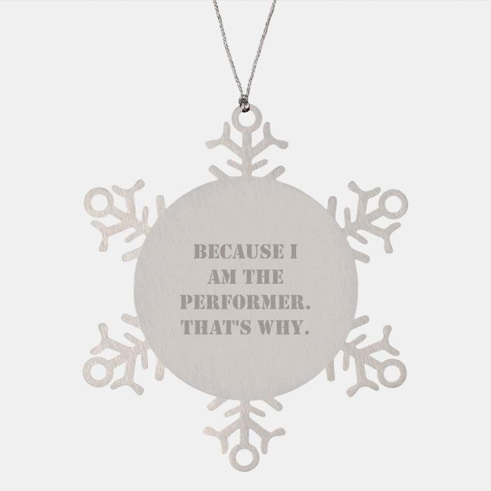 Funny Snowflake Ornament Gifts from Friends for Men and Women, Inspirational Performer Christmas Unique Gifts - Image 1