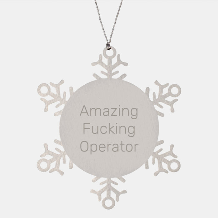 Funny Operator Snowflake Ornament Gifts from Men to Operator Friends on Christmas Unique Gifts - Image 1
