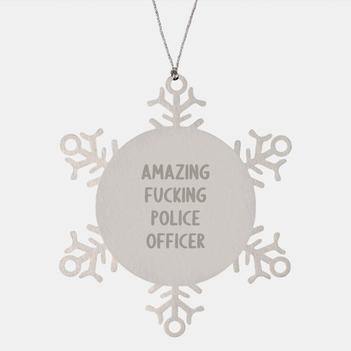 Funny 'Amazing F--king Police Officer' Snowflake Ornament Gifts from Friends to Police Officer - Image 1