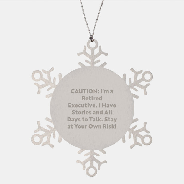 Funny Executive Snowflake Ornament Gifts from Friends and Family for Men and Women, Caution: A Retired Executive Has Stories to Share, Christmas Unique Gift - Image 1