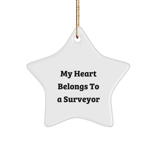 Funny Surveyor Gifts for Him - My Heart Belongs To A Surveyor Star Ornament, Gifts from Men, Women, Family to Surveyor Friends, Unique Christmas Unique Gifts - Image 1