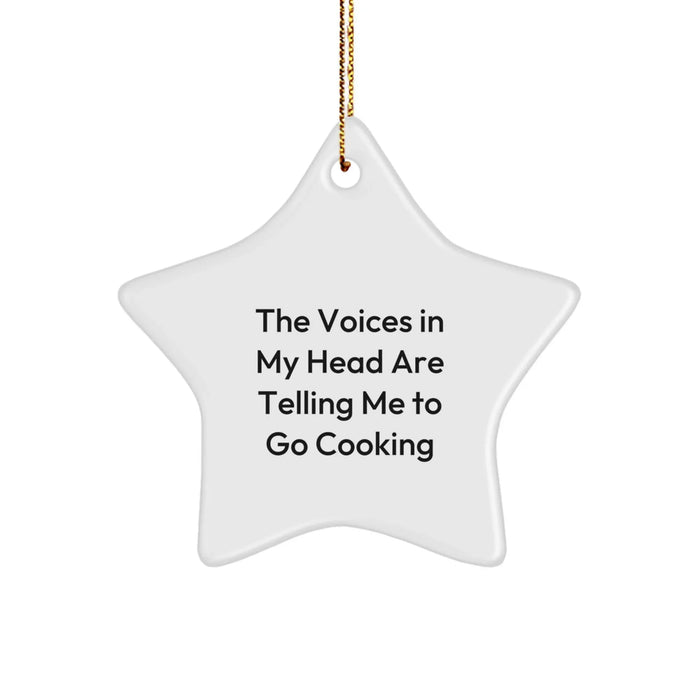 Funny Cooking Star Ornament, Gifts from Mom, for Cooking Enthusiast, Christmas Unique Gifts, The Voices In My Head Are Telling Me To Go Cooking - Image 1