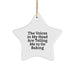 Funny Baking Gifts From Friends, Unique Christmas Star Ornament, The Voices 'Tell Me To Go Baking' Inspirational, White, Star Shaped, Durable MDF, High Gloss Finish - Image 1