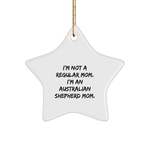 Funny Australian Shepherd Dog Mom Gifts from Family, Christmas Unique Star Ornaments for Australian Shepherd Dog, Inspirational Mom - Image 1