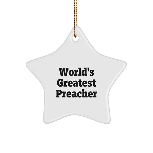 World's Greatest Preacher Star Ornament, Funny Gift for Christmas, Gifts from Family to Preacher - Image 1