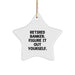 Funny Banker Gifts - 'Retired Banker. Figure It Out Yourself.' Star Ornament from Friends for Banker - Image 1
