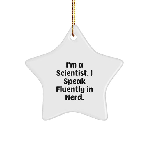 Funny Scientist Star Ornament, Gifts from Friends to Men, Women, Family, Coworkers for Christmas Unique Gifts - Image 1