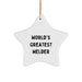 Funny Welder Gifts from Friends - World's Greatest Welder Star Ornament, White, 3.25" tall - Gifts for Welder, Men, or Coworkers at Christmas - Image 1