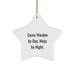 Game Warden Gifts, Star Ornament, Funny Quote, Christmas Unique Gifts from Friends, Gifts for Game Wardens - Image 1